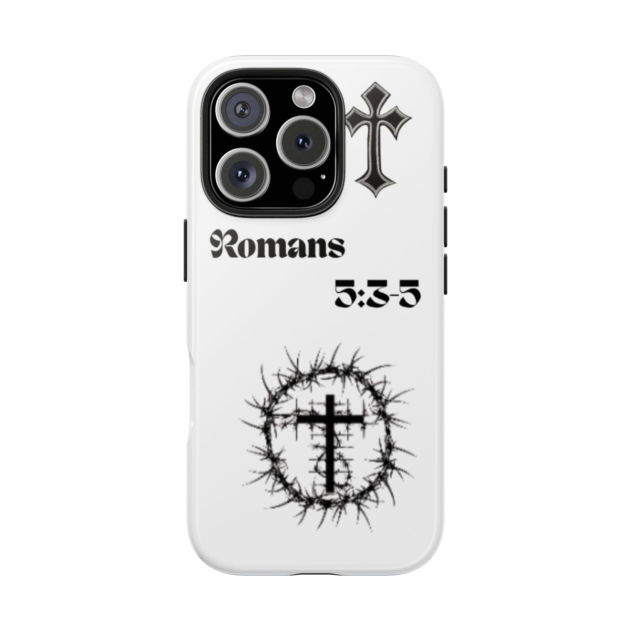 Romans 5:3-5 Christian Tough Phone Case — Inspirational Cross & Crown of Thorns Design