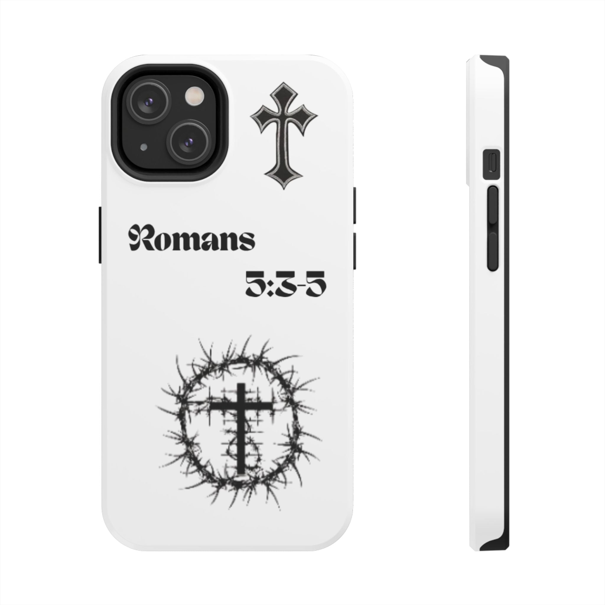 Romans 5:3-5 Christian Tough Phone Case — Inspirational Cross & Crown of Thorns Design