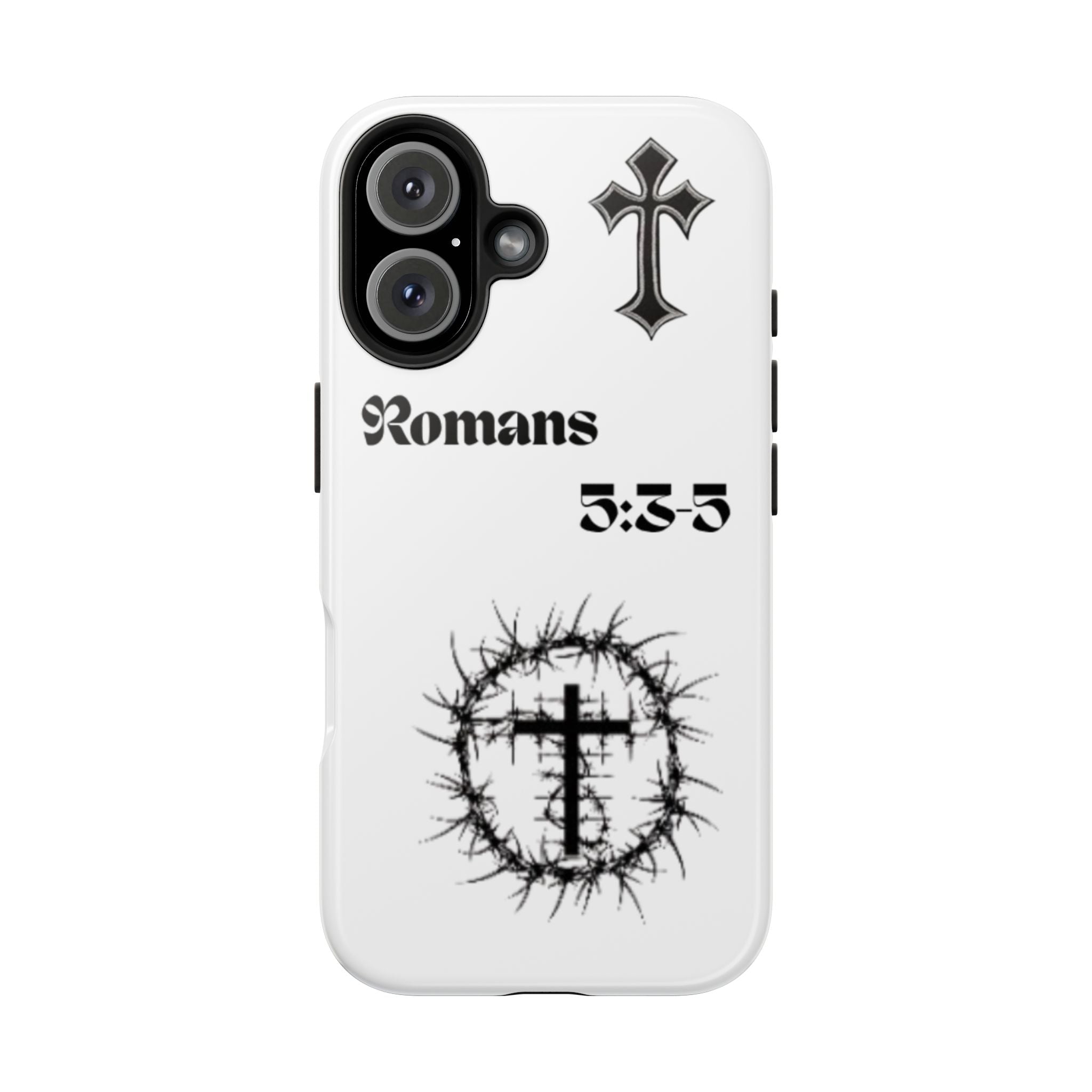 Romans 5:3-5 Christian Tough Phone Case — Inspirational Cross & Crown of Thorns Design