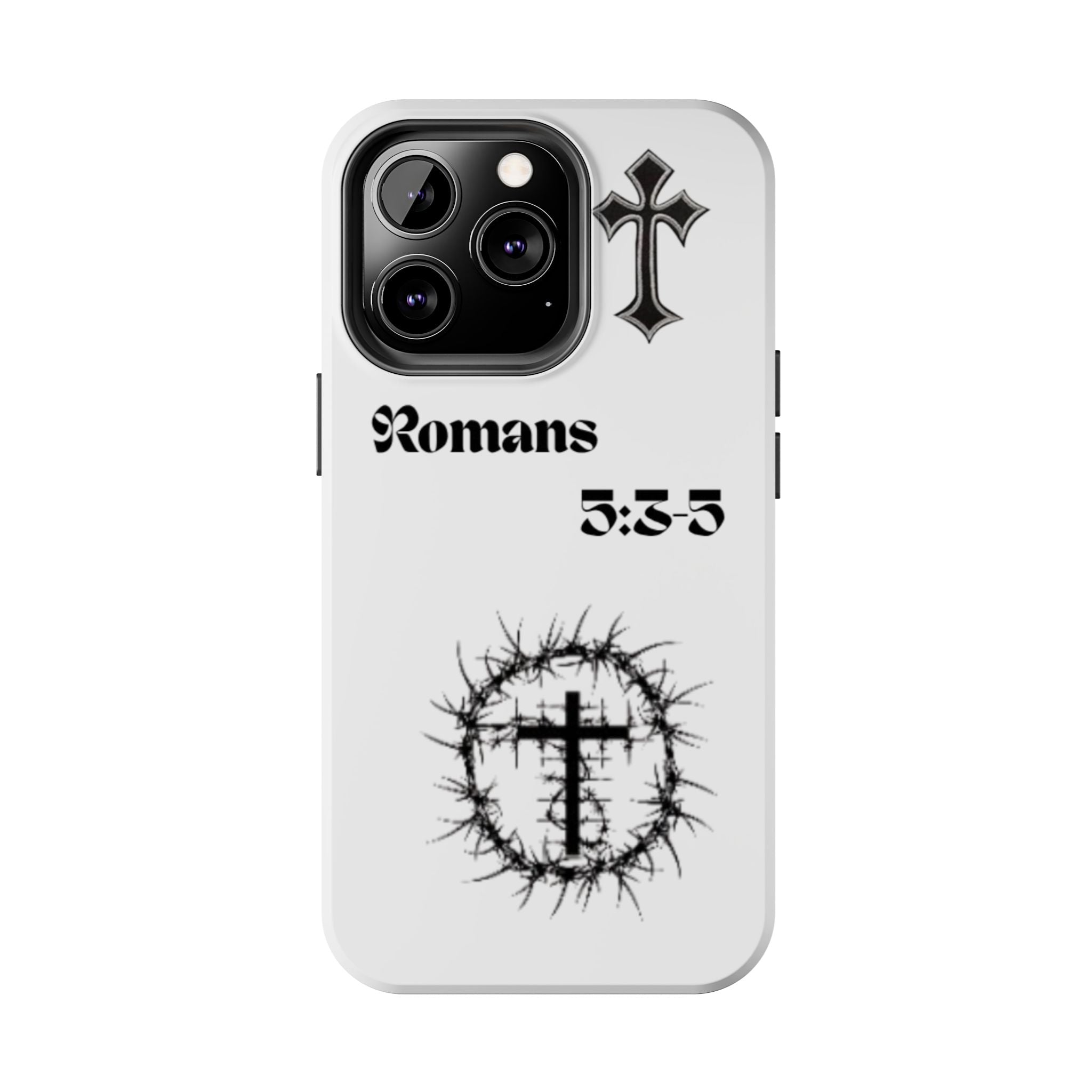 Romans 5:3-5 Christian Tough Phone Case — Inspirational Cross & Crown of Thorns Design