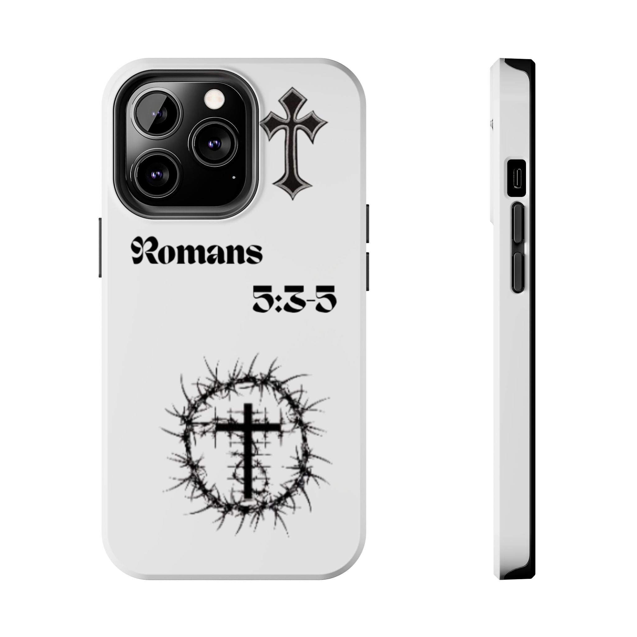 Romans 5:3-5 Christian Tough Phone Case — Inspirational Cross & Crown of Thorns Design