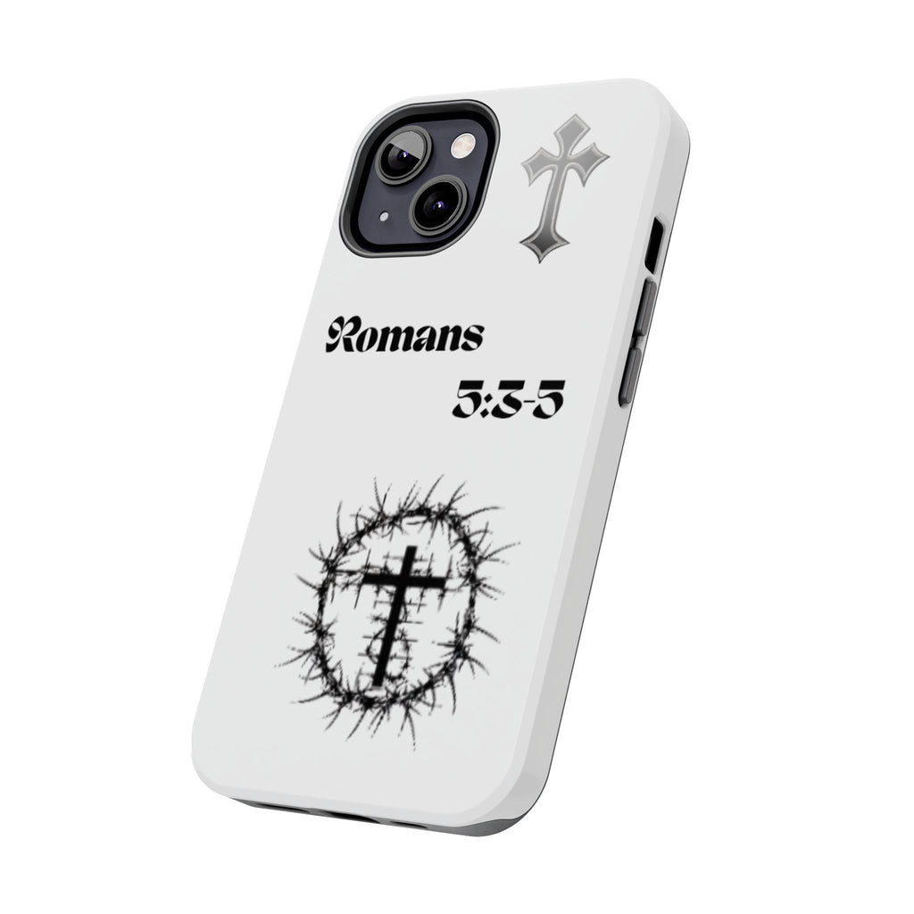 Romans 5:3-5 Christian Tough Phone Case — Inspirational Cross & Crown of Thorns Design