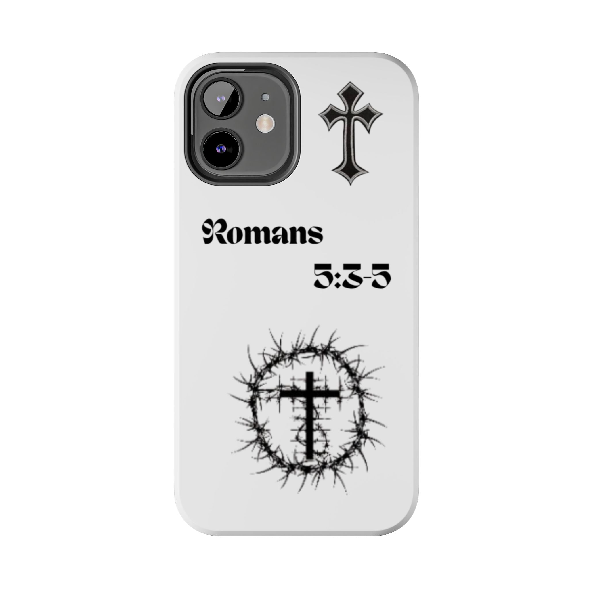 Romans 5:3-5 Christian Tough Phone Case — Inspirational Cross & Crown of Thorns Design