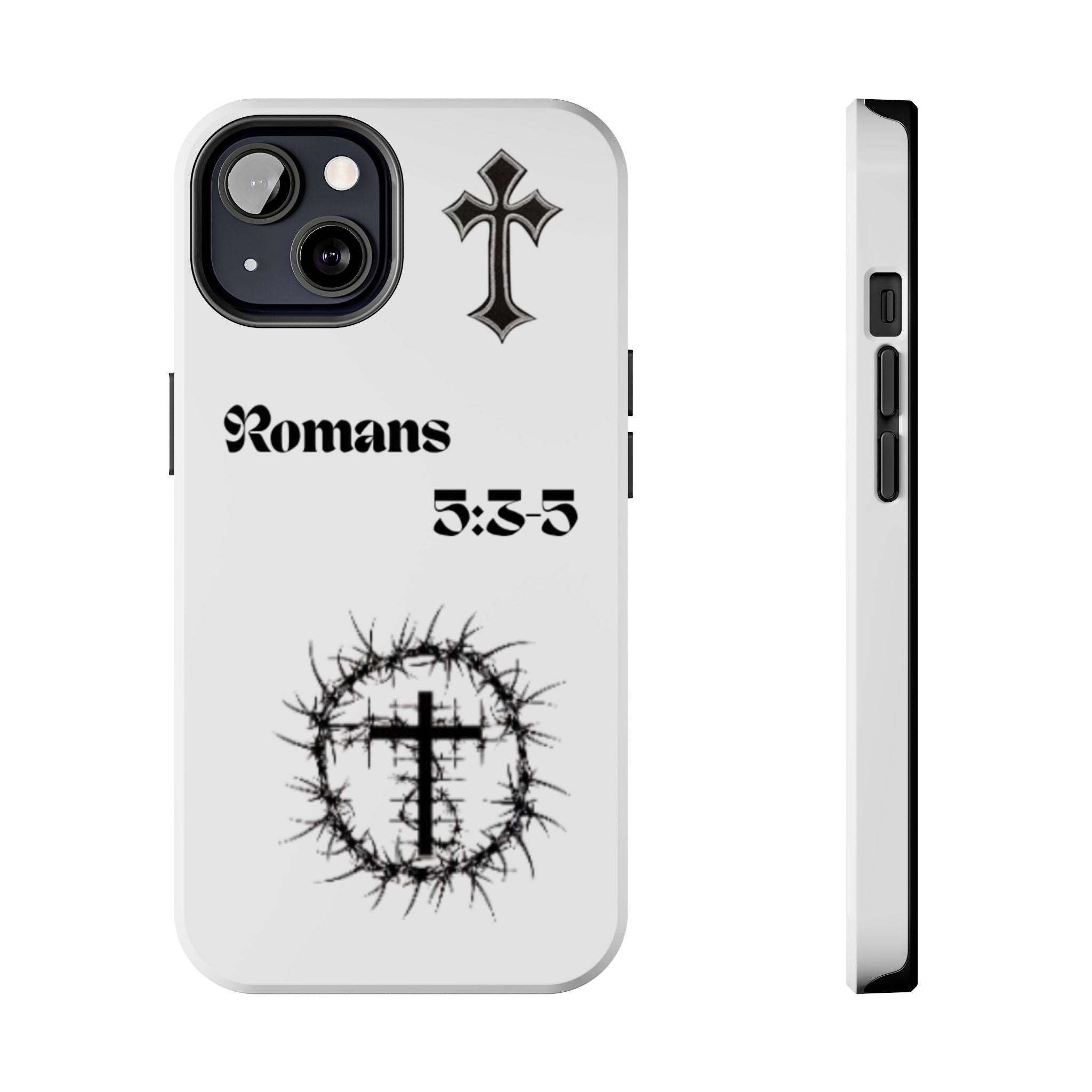 Romans 5:3-5 Christian Tough Phone Case — Inspirational Cross & Crown of Thorns Design