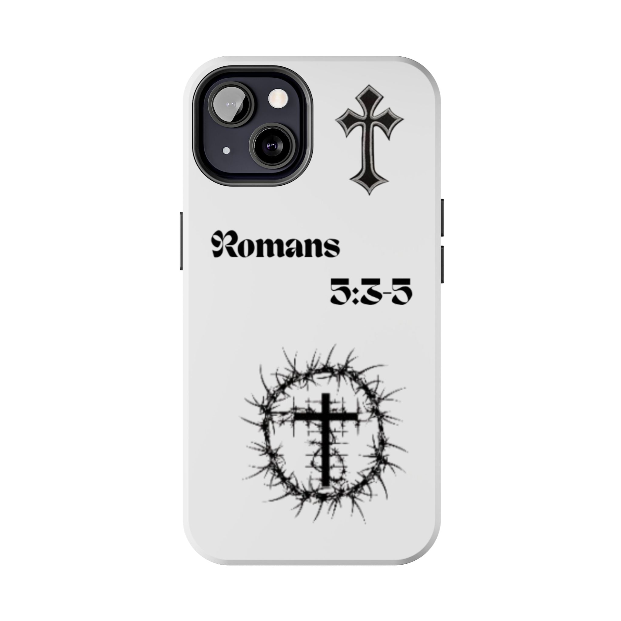 Romans 5:3-5 Christian Tough Phone Case — Inspirational Cross & Crown of Thorns Design
