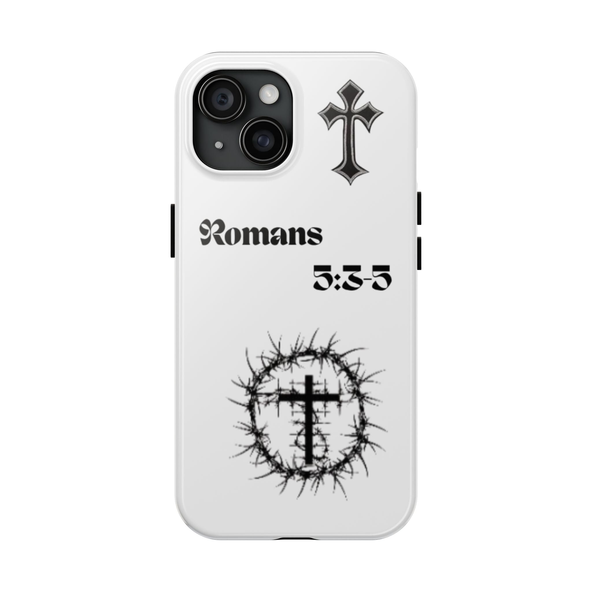 Romans 5:3-5 Christian Tough Phone Case — Inspirational Cross & Crown of Thorns Design
