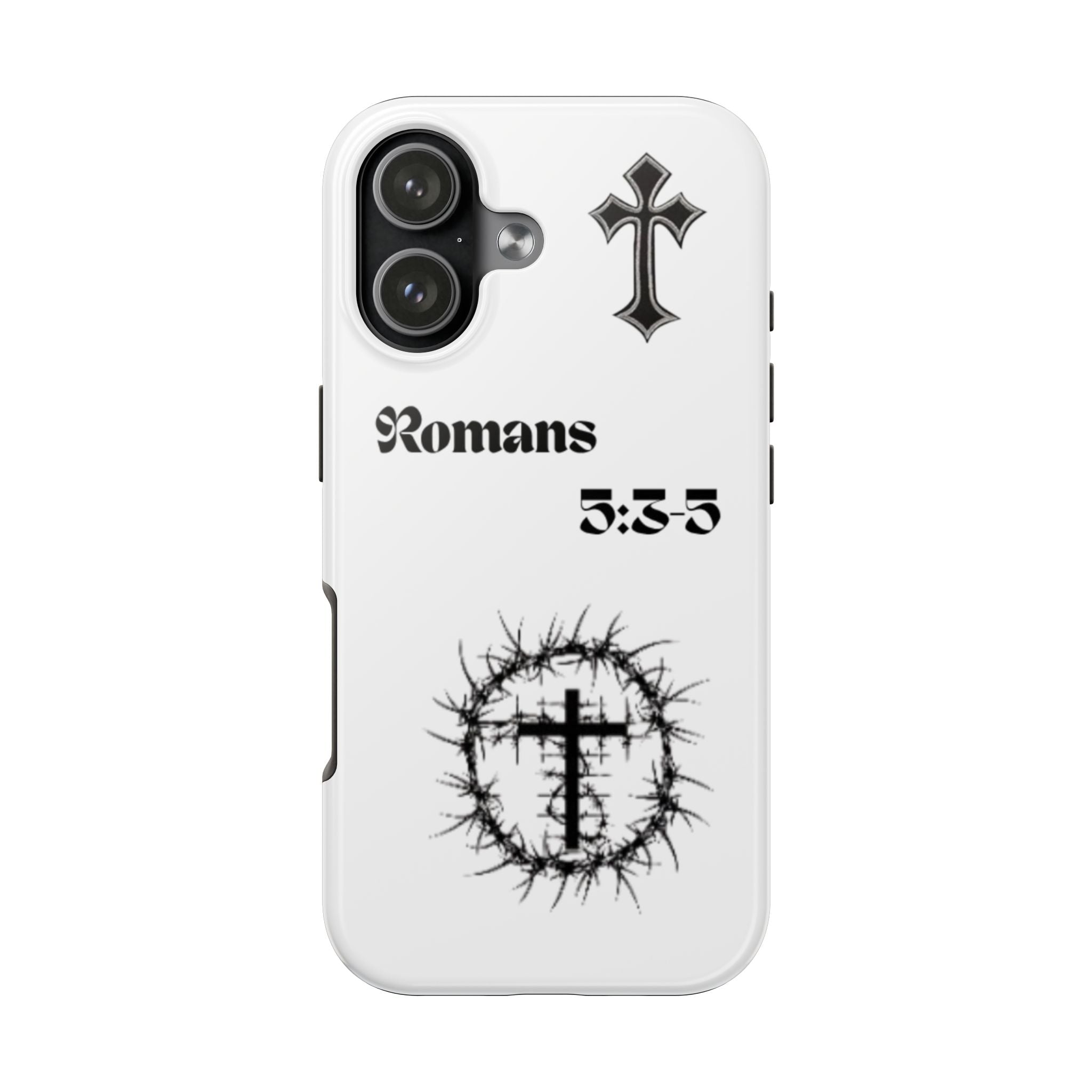 Romans 5:3-5 Christian Tough Phone Case — Inspirational Cross & Crown of Thorns Design