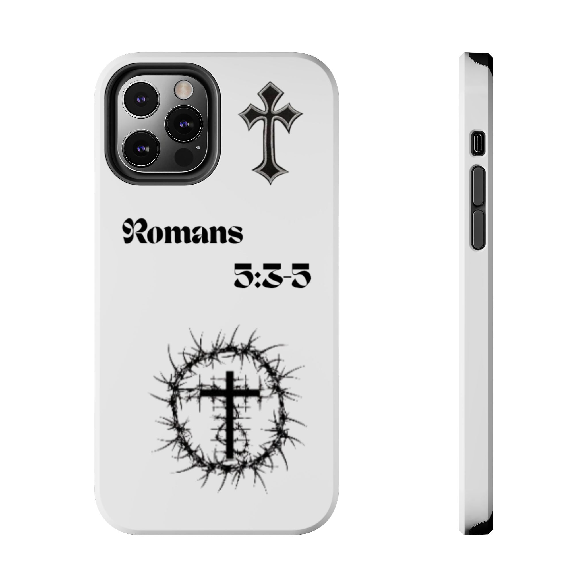 Romans 5:3-5 Christian Tough Phone Case — Inspirational Cross & Crown of Thorns Design